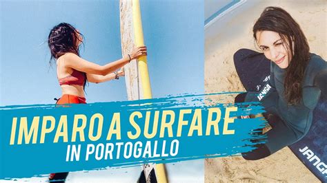 Dove Imparare Il Surf In Portogallo La Mia Esperienza YouTube