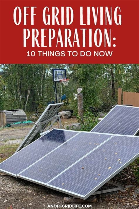 Off Grid Living Preparation 10 Things To Do Now An Off Grid Life