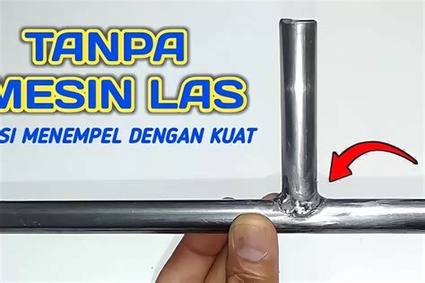 Trik Jitu Menyambung Besi Dengan Besi Tanpa Alat Las Cukup Gunakan