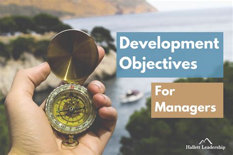 Development Objectives For Managers Who Desire To Make A Difference