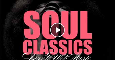 most wanted soul classics 4 by HOT SOULBOY MUSIC only nonstop | Mixcloud