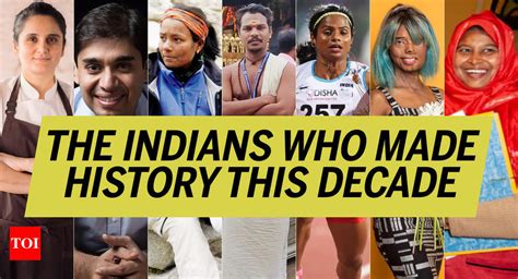 The Indians Who Made History This Decade Times Of India
