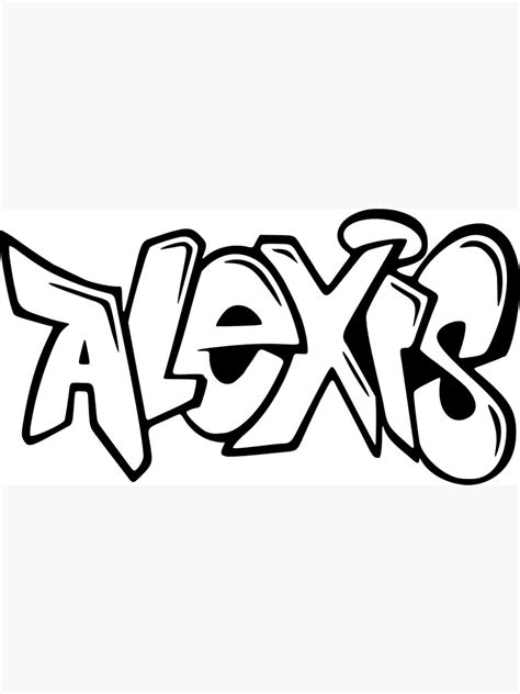 Alexis Graffiti Name Design Poster For Sale By Namethatshirt Redbubble
