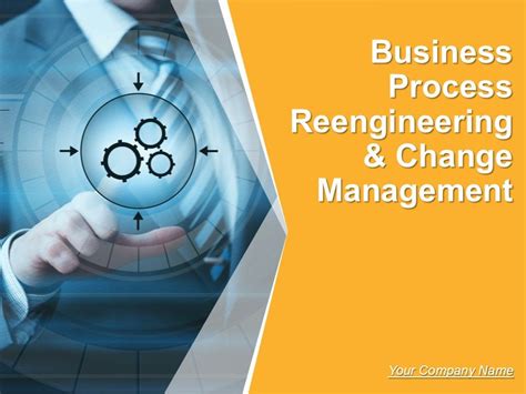 Business Process Reengineering And Change Management Powerpoint