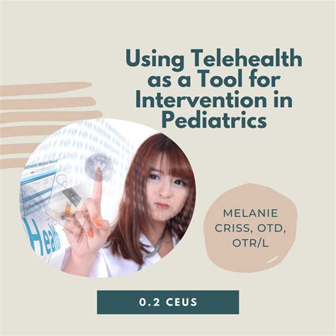 Using Telehealth As A Tool For Intervention In Pediatrics ⋆