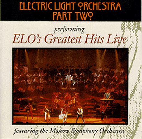 Electric Light Orchestra Part Ii Performing Elos Greatest Hits Live