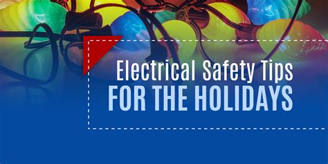Electrical Safety Tips For The Holidays Previous Magazine
