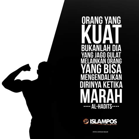 Orang yang Kuat Adalah... - Islampos | Kata-kata indah, Nasihat ayah