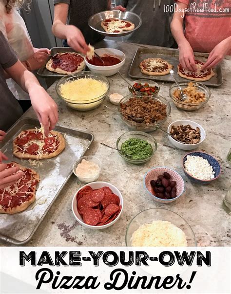 How To Make Your Own Pizza Night 100 Days Of Real Food