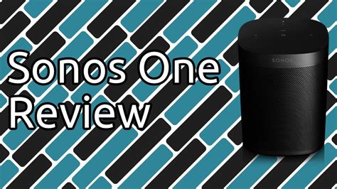 Sonos One Smart Speaker Review Youtube