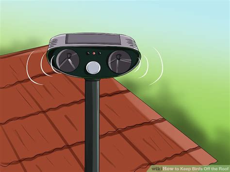 Their droppings can dirty your home, porch, patio and even remove the paint from your car. 3 Ways to Keep Birds Off the Roof - wikiHow