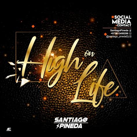 High On Life by Santiago Pineda | Free Listening on SoundCloud