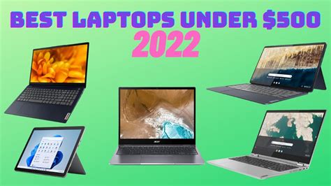 The 5 Best Laptops Under 500 2022 Youtube