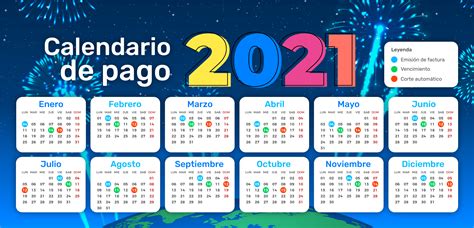 Viernes 7, mayo 2021 14:20 hrs. CALENDARIO DE PAGOS 2021 - tefacturo.pe