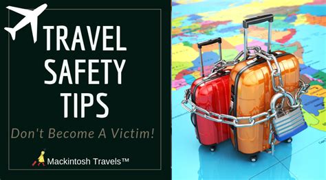 Travel Safety Tips Dont Become A Victim Mackintosh Travels
