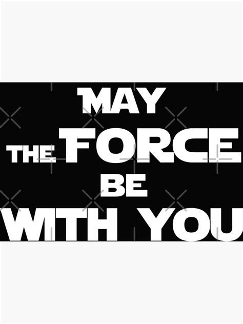 may the force be with you poster for sale by keisthard redbubble