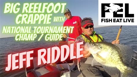 How To Catch Crappie On Reelfoot Lake With Champ Jeff Riddle Fish Eat