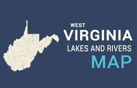 West Virginia Lakes And Rivers Map Gis Geography