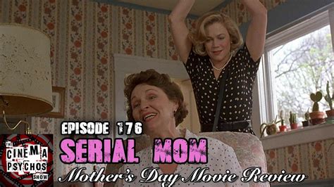 Serial Mom Movie Review Episode 176 Youtube