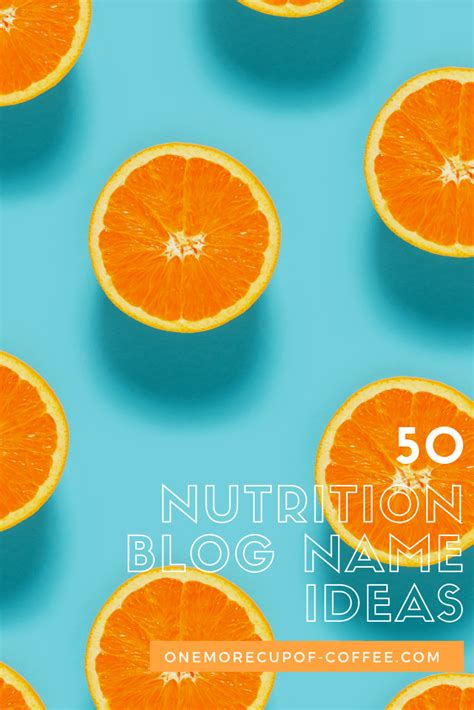 50 Nutrition Blog Name Ideas To Help Others Get Healthy One More Cup