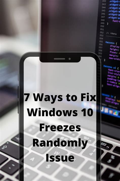 7 Ways To Fix Windows 10 Freezes Randomly Issue Windows 10 Windows