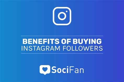 Benefits Of Buying Instagram Followers 3 Ways To Get More Socifan