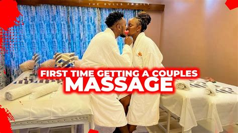 First Time Getting A Couples Massage Youtube