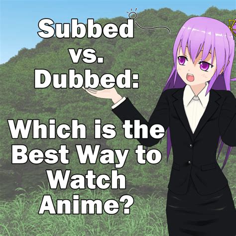 Subbed Vs Dubbed Which Is The Best Way To Watch Anime Reelrundown