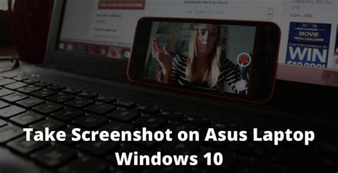 11 Best Ways To Take Screenshot On Asus Laptop Windows 10