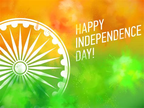 Happy Independence Day India Happy Independence Day Wishes Happy