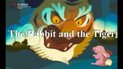 K Story The Rabbit And The Tiger Youtube