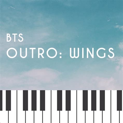 bts outro wings song lyrics and music by bts arranged by himawarihima on smule social