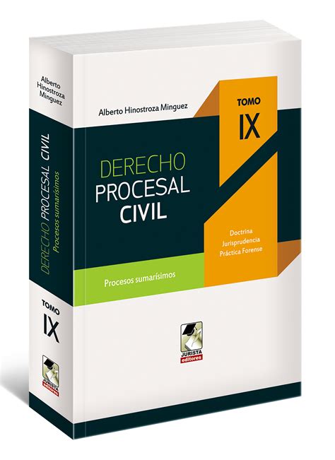 Derecho Procesal Civil Procesos Sumarísimos Tomo Ix · Jurista Editores