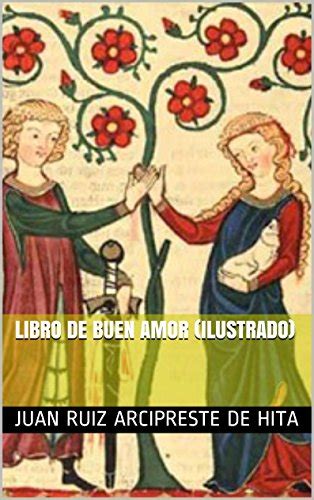 Libro De Buen Amor Ilustrado Spanish Edition Ebook De