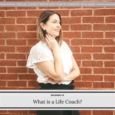What Is A Life Coach Ms Christie Williams