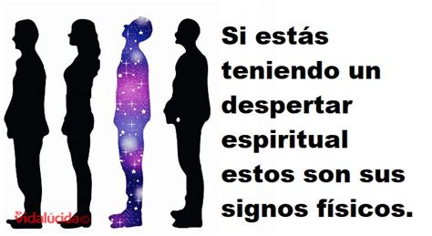 El Despertar Espiritual Y Sus Posibles Signos Físicos