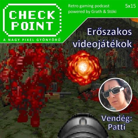 Checkpoint 5x15 - Erőszakos videojátékok by Checkpoint | Free Listening ...