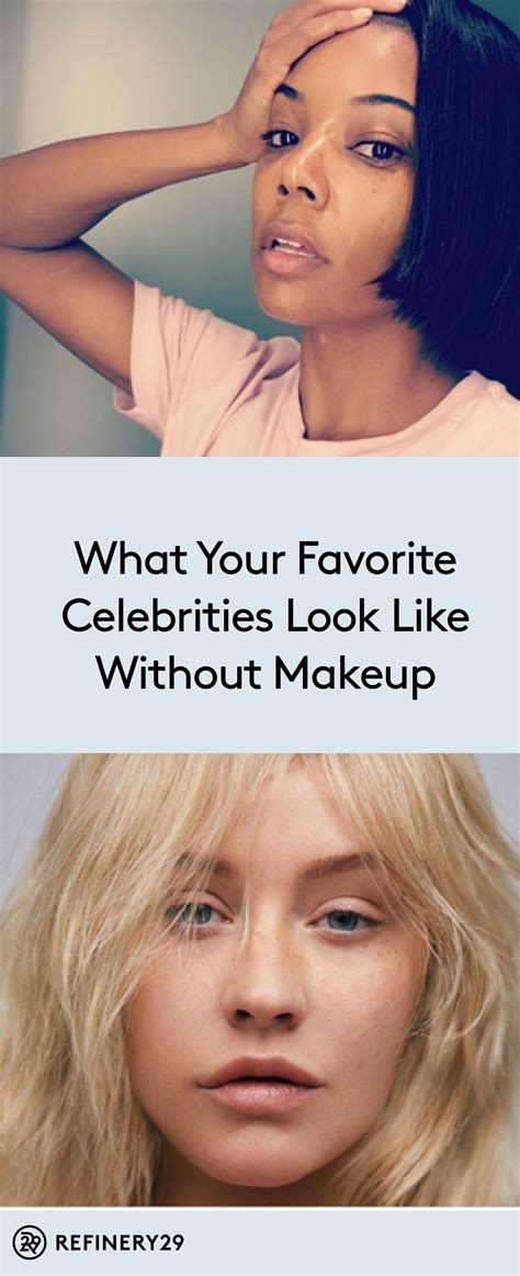 What Your Favorite Celebrities Look Like Without Makeup Celebs