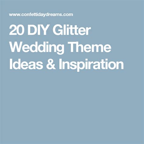 The Words 20 Diy Glitter Wedding Theme Ideas And Inspiration