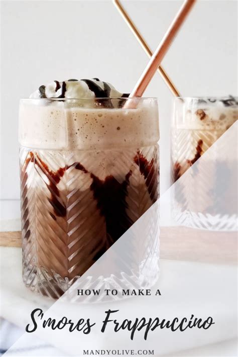 Starbucks Smores Frappuccino Copycat Recipe Mandy Olive Recipe