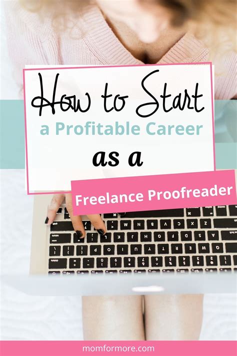 How To Start A Profitable Career As A Freelance Proofreader — Mom For