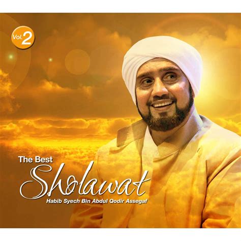 Habib Syech Bin Abdul Qodir Assegaf The Best Sholawat Vol 2 Album