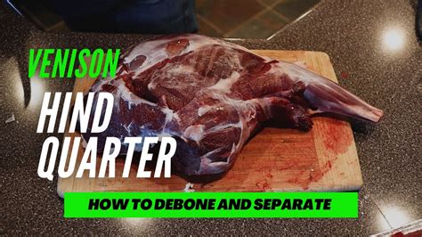 How To Debone A Deer Hind Quarter YouTube