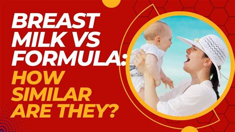 Breast Milk Vs Formula How Similar Are They