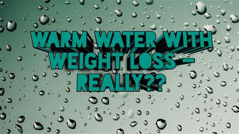 Lose Weight With Warm Water And Benefits Of Drinking Warm Water Youtube