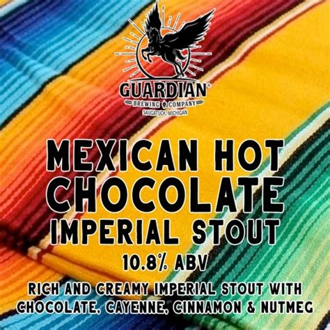Mexican Hot Chocolate Imperial Stout Guardian Brewing Company Untappd