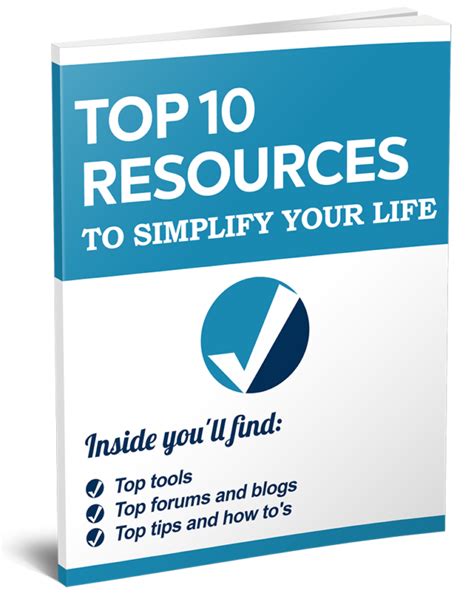 Top 10 Resources To Simplify Your Life