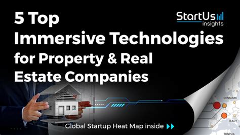 5 Top Immersive Technologies For Property And Real Estate Companies