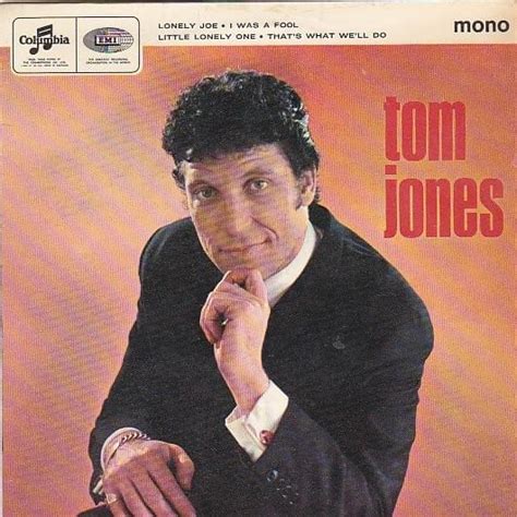 Tom Jones Tom Jones Ep Lyrics And Tracklist Genius