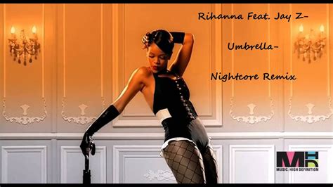rihanna feat jay z umbrella nightcore remix youtube